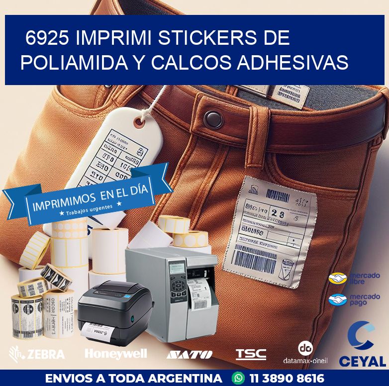 6925 IMPRIMI STICKERS DE POLIAMIDA Y CALCOS ADHESIVAS