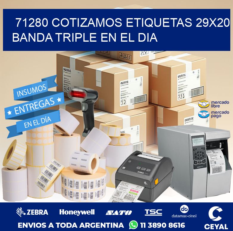 71280 COTIZAMOS ETIQUETAS 29X20 BANDA TRIPLE EN EL DIA