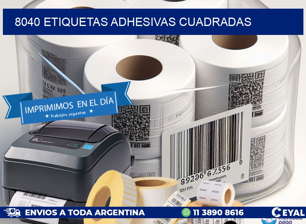 8040 ETIQUETAS ADHESIVAS CUADRADAS