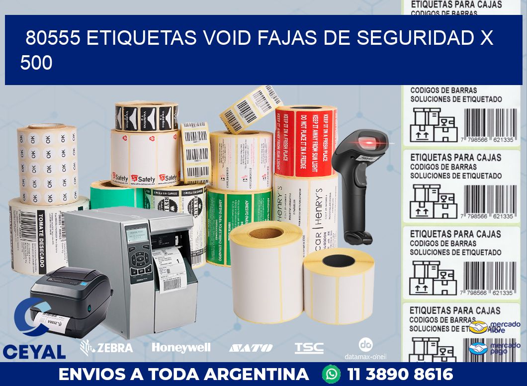 80555 ETIQUETAS VOID FAJAS DE SEGURIDAD X 500
