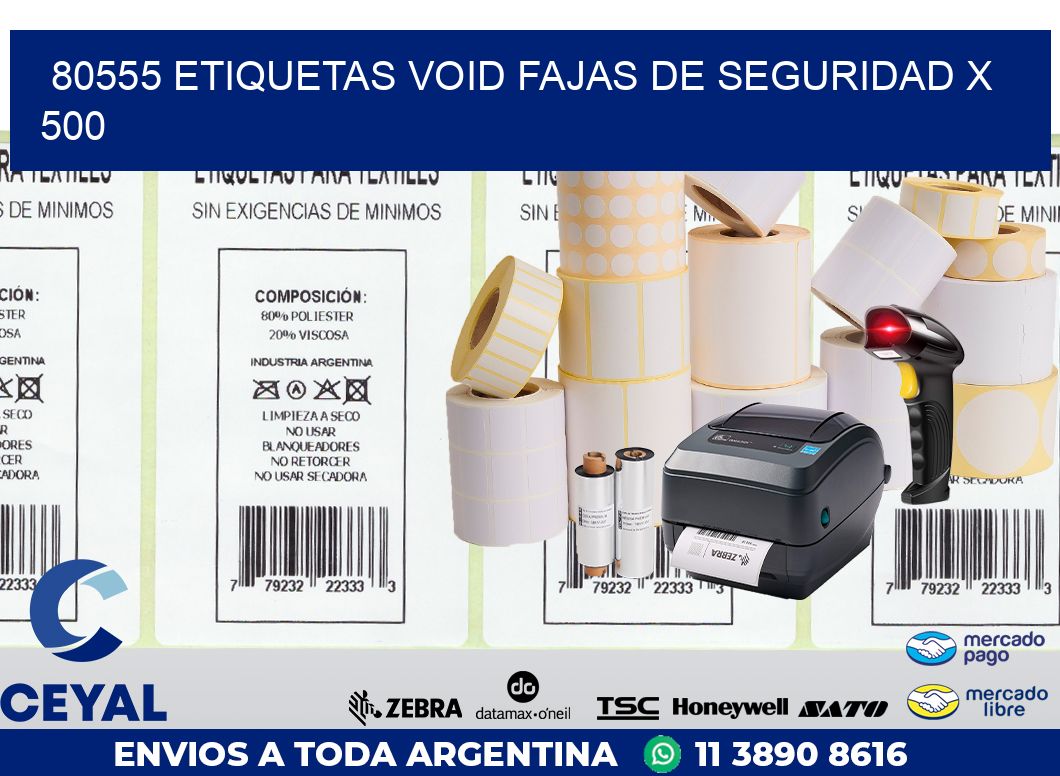 80555 ETIQUETAS VOID FAJAS DE SEGURIDAD X 500