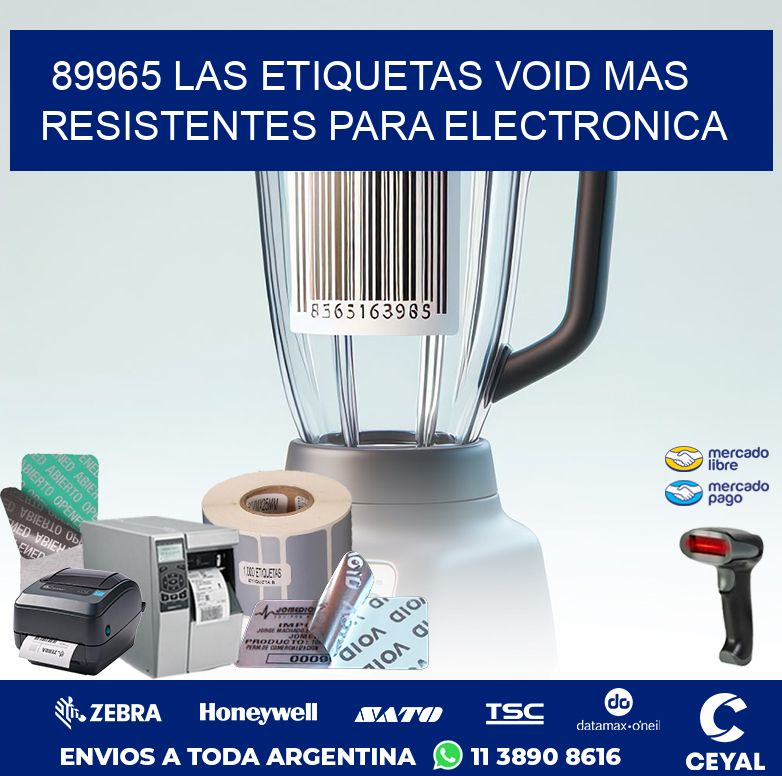 89965 LAS ETIQUETAS VOID MAS RESISTENTES PARA ELECTRONICA