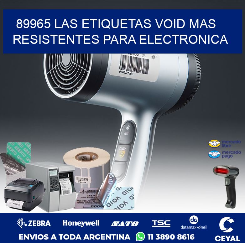 89965 LAS ETIQUETAS VOID MAS RESISTENTES PARA ELECTRONICA