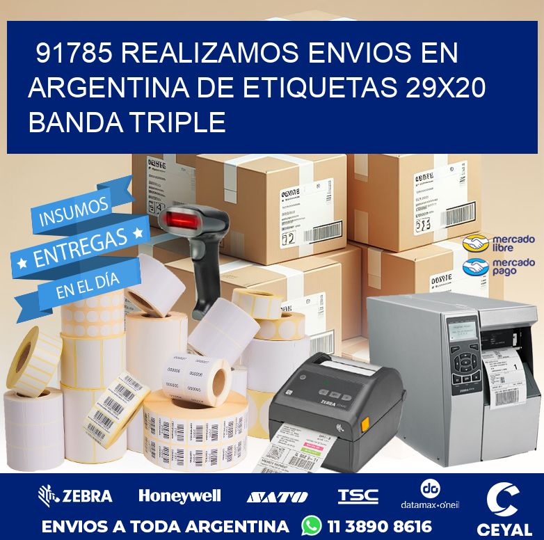 91785 REALIZAMOS ENVIOS EN ARGENTINA DE ETIQUETAS 29X20 BANDA TRIPLE