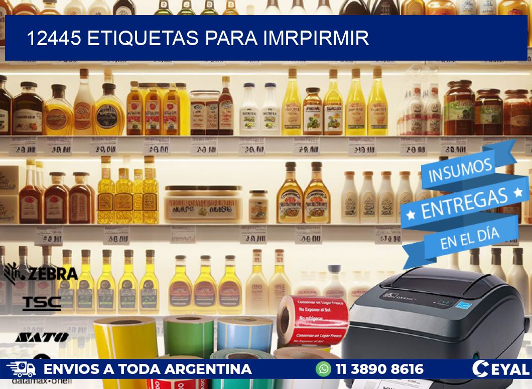12445 ETIQUETAS PARA IMRPIRMIR