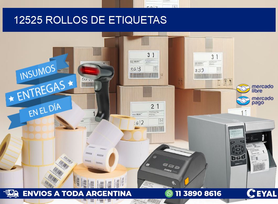 12525 ROLLOS DE ETIQUETAS
