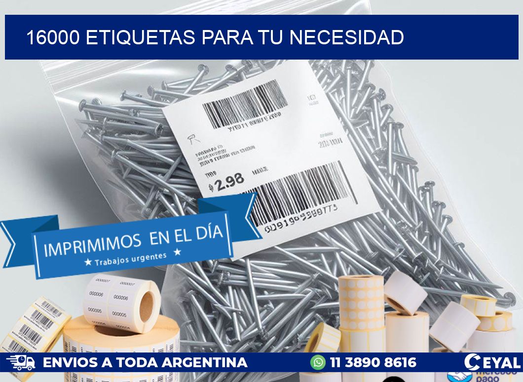 16000 ETIQUETAS PARA TU NECESIDAD