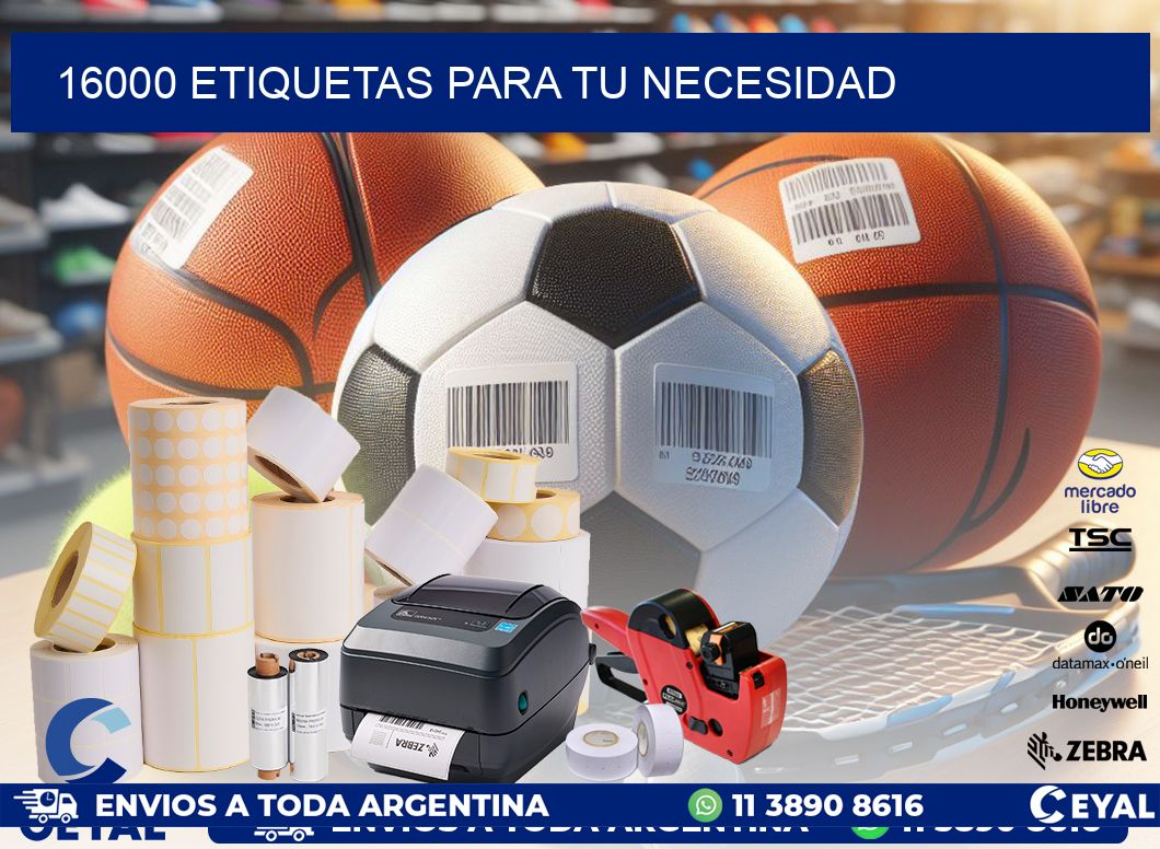 16000 ETIQUETAS PARA TU NECESIDAD