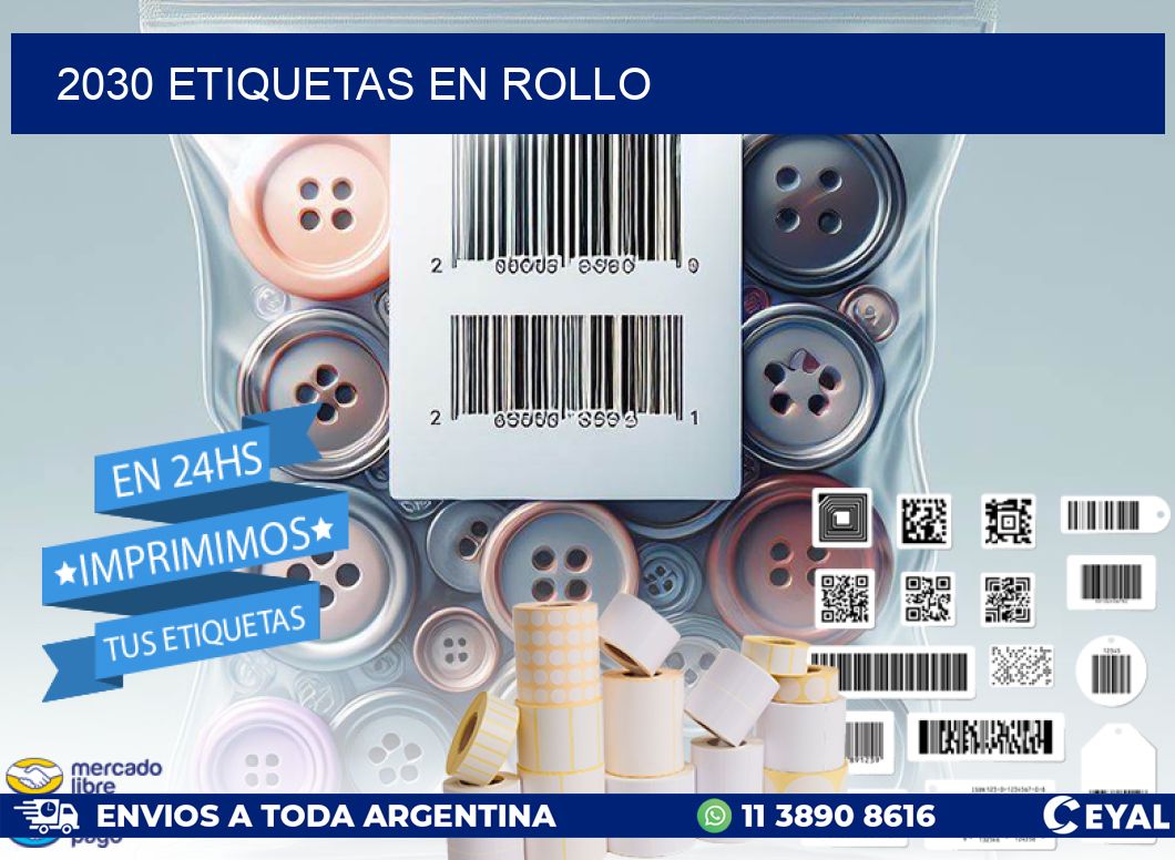 2030 ETIQUETAS EN ROLLO
