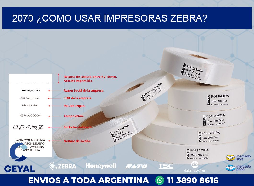 2070 ¿COMO USAR IMPRESORAS ZEBRA?