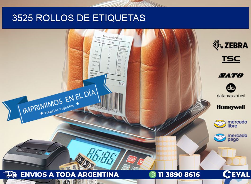 3525 ROLLOS DE ETIQUETAS