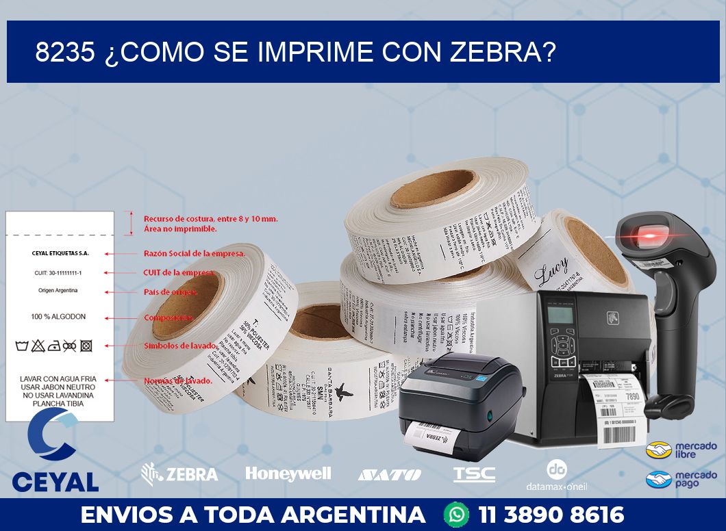 8235 ¿COMO SE IMPRIME CON ZEBRA?