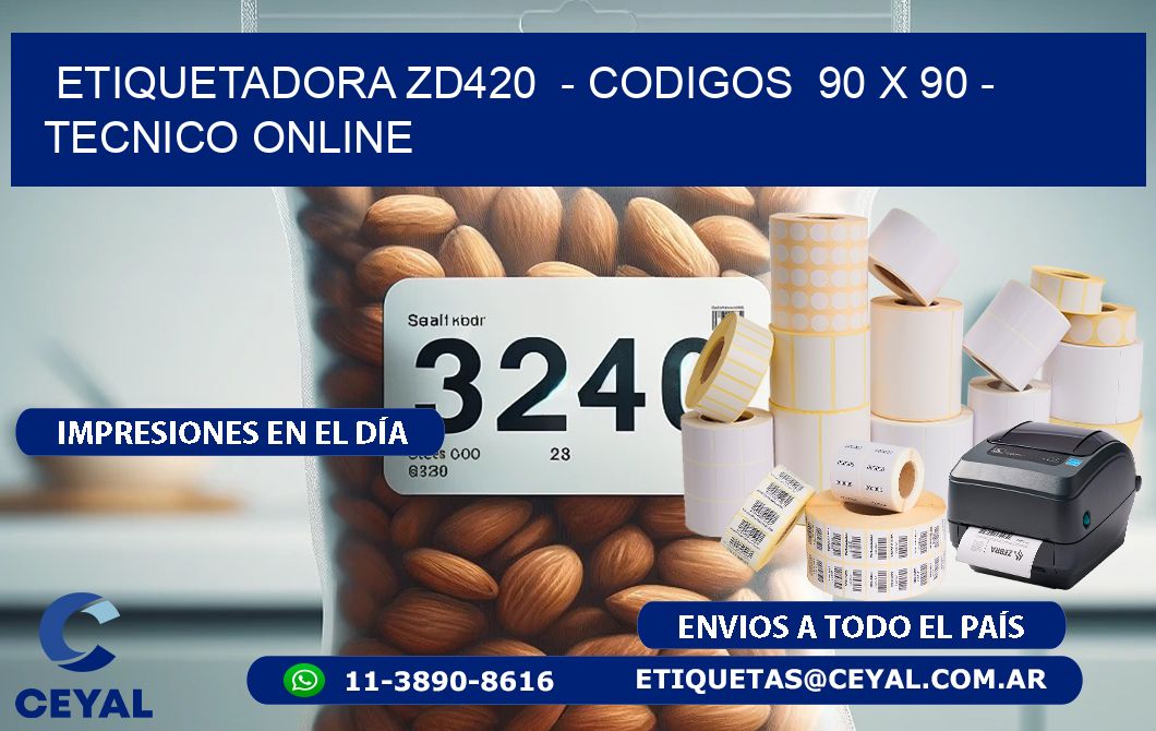 ETIQUETADORA ZD420  - CODIGOS  90 x 90 - TECNICO ONLINE