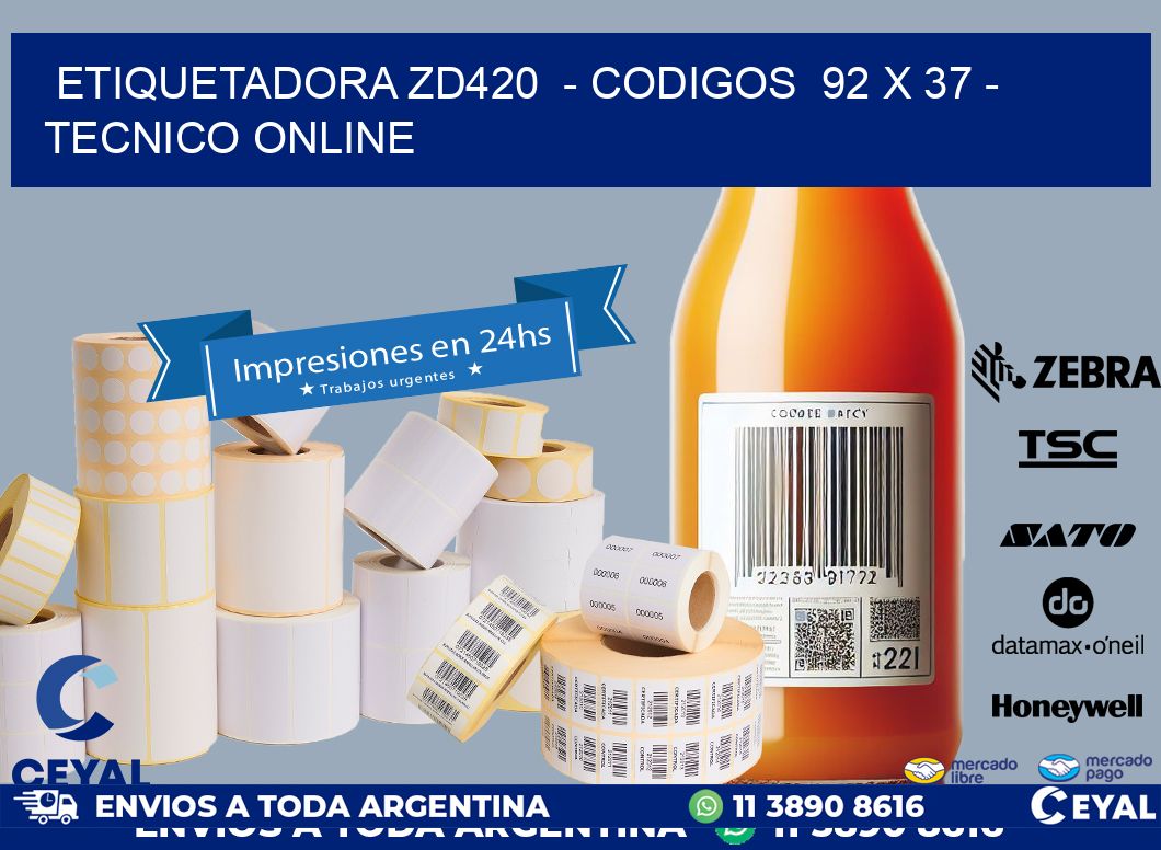 ETIQUETADORA ZD420 - CODIGOS 92 x 37 - TECNICO ONLINE