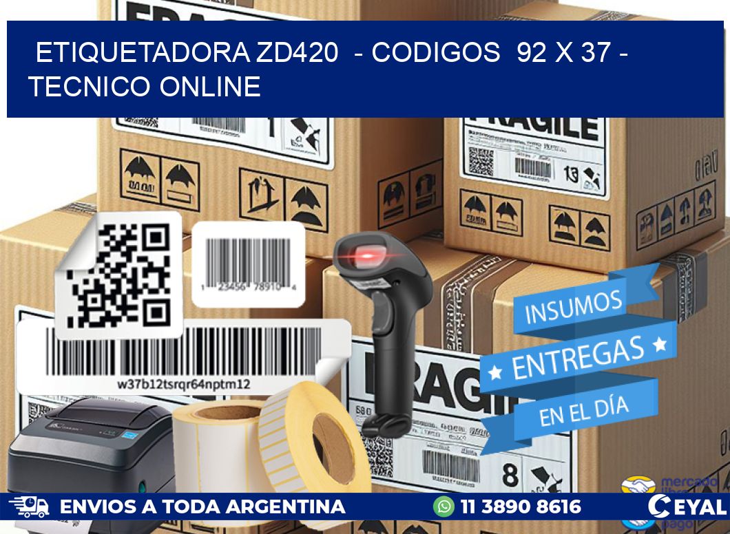 ETIQUETADORA ZD420 - CODIGOS 92 x 37 - TECNICO ONLINE