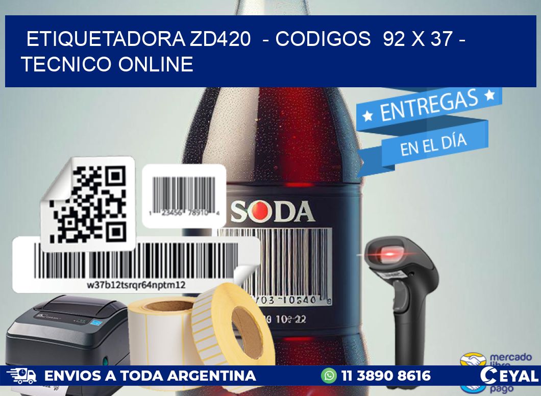 ETIQUETADORA ZD420  – CODIGOS  92 x 37 – TECNICO ONLINE