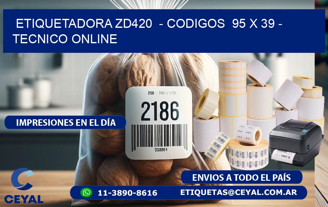 ETIQUETADORA ZD420  - CODIGOS  95 x 39 - TECNICO ONLINE