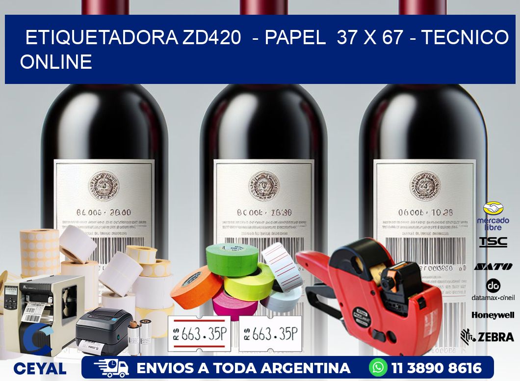 ETIQUETADORA ZD420  - PAPEL  37 x 67 - TECNICO ONLINE