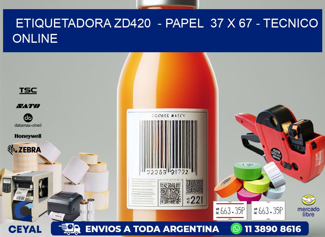 ETIQUETADORA ZD420  - PAPEL  37 x 67 - TECNICO ONLINE