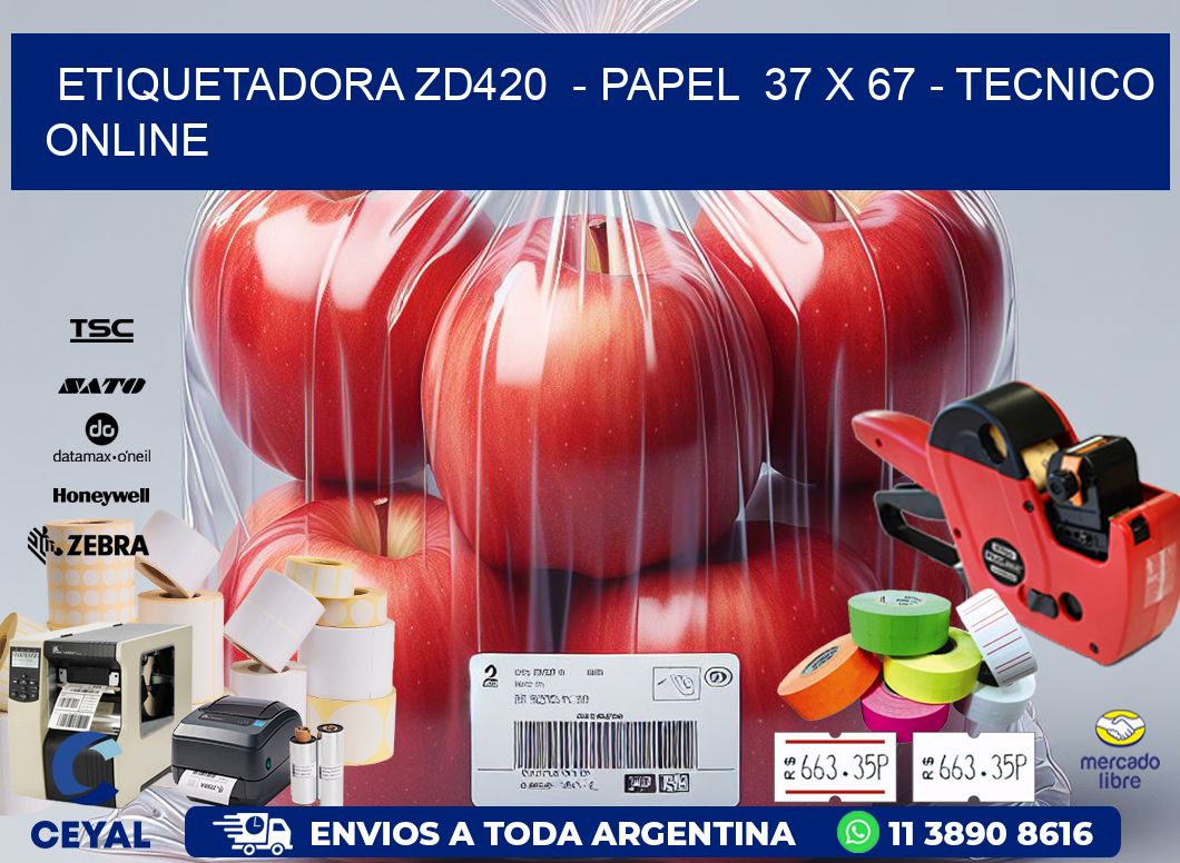 ETIQUETADORA ZD420  - PAPEL  37 x 67 - TECNICO ONLINE