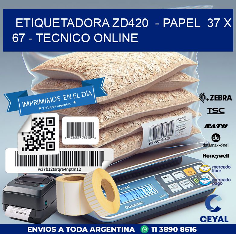 ETIQUETADORA ZD420  – PAPEL  37 x 67 – TECNICO ONLINE