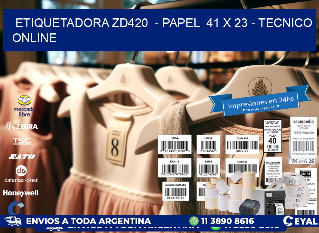 ETIQUETADORA ZD420  - PAPEL  41 x 23 - TECNICO ONLINE