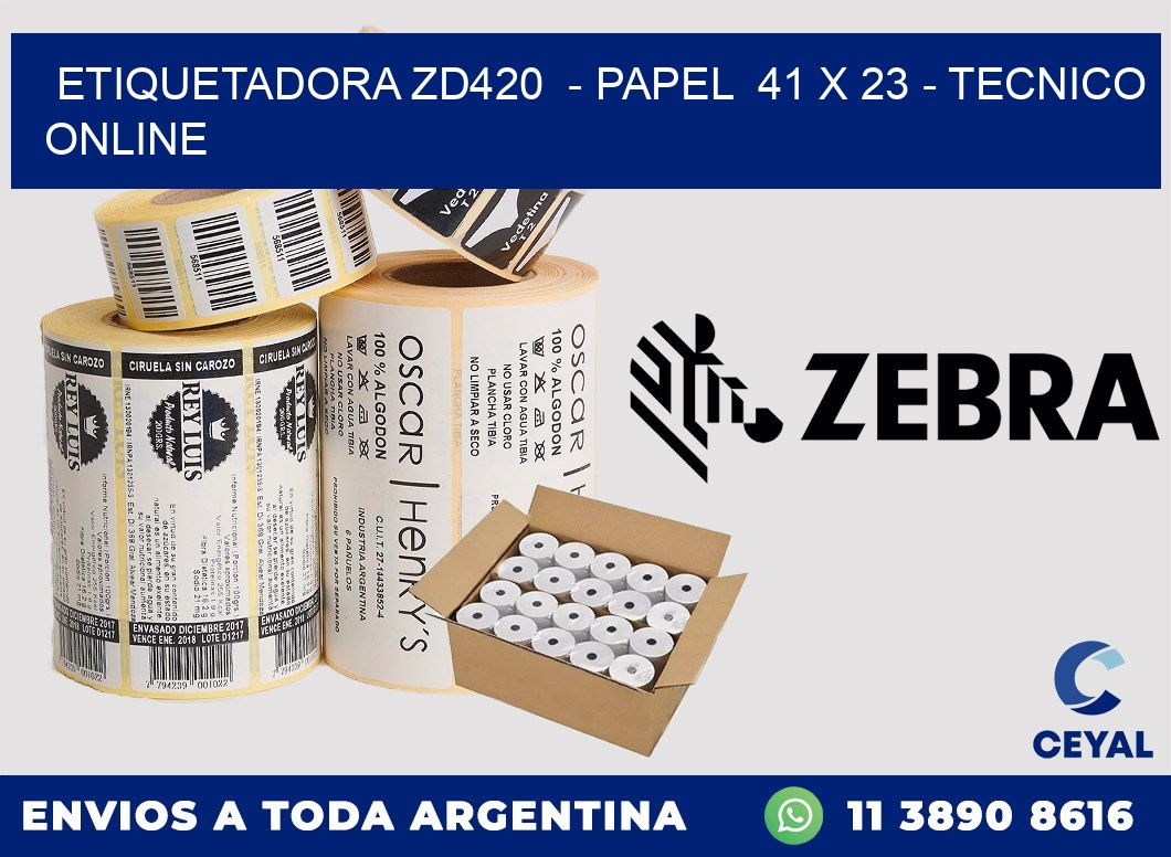 ETIQUETADORA ZD420  - PAPEL  41 x 23 - TECNICO ONLINE