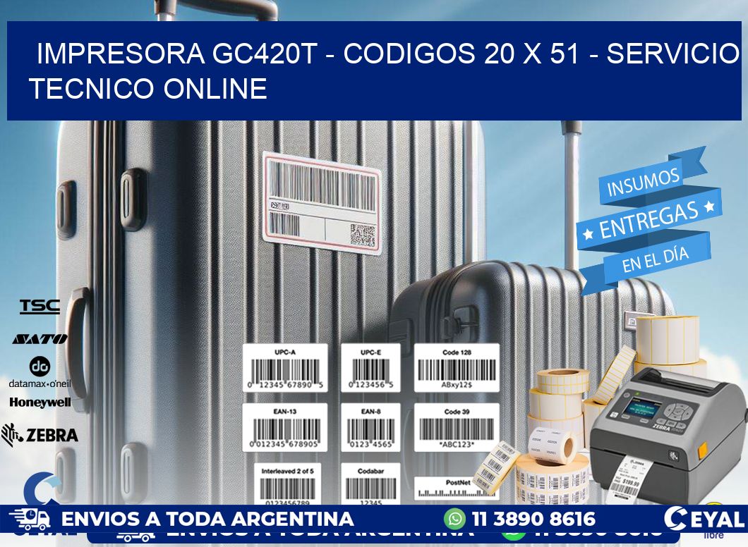 IMPRESORA GC420T - CODIGOS 20 x 51 - SERVICIO TECNICO ONLINE