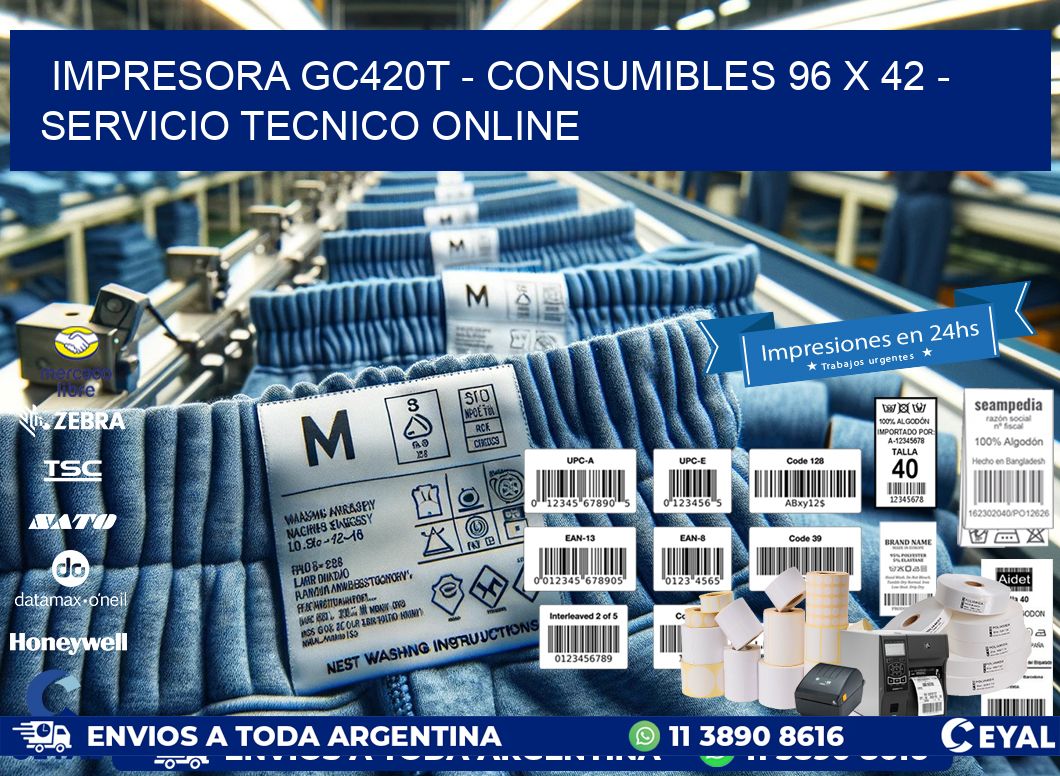 IMPRESORA GC420T - CONSUMIBLES 96 x 42 - SERVICIO TECNICO ONLINE