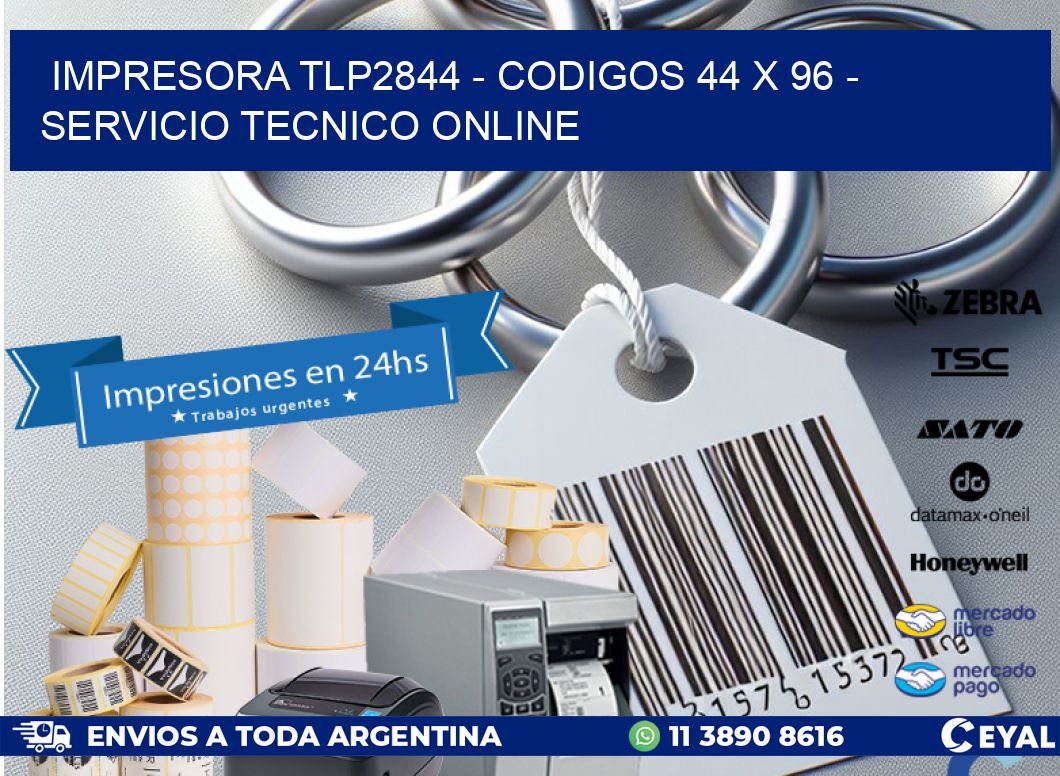 IMPRESORA TLP2844 - CODIGOS 44 x 96 - SERVICIO TECNICO ONLINE