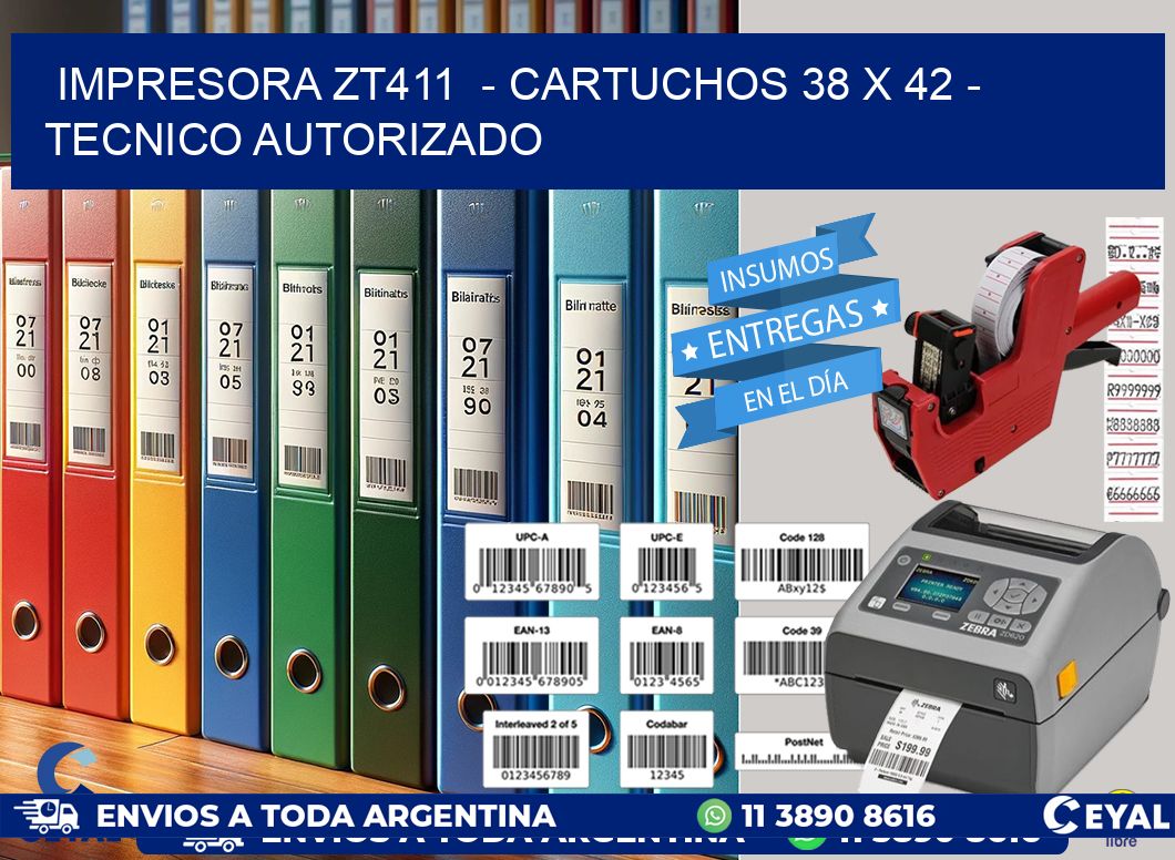 IMPRESORA ZT411  - CARTUCHOS 38 x 42 - TECNICO AUTORIZADO