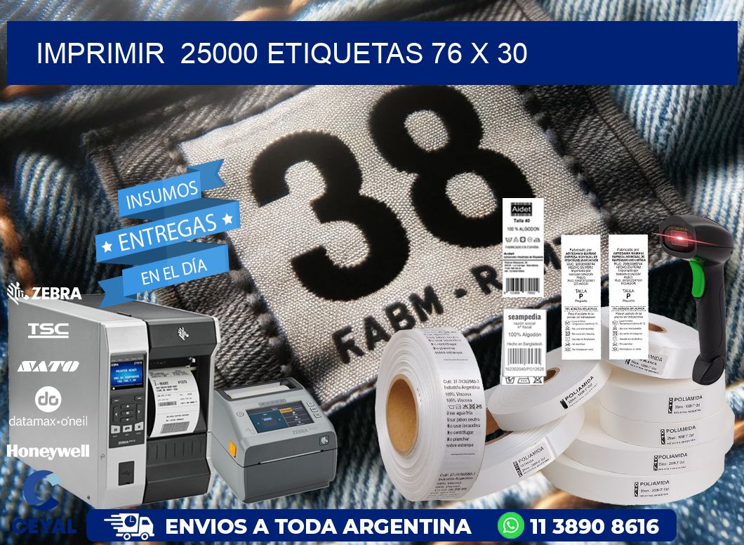 IMPRIMIR  25000 ETIQUETAS 76 x 30