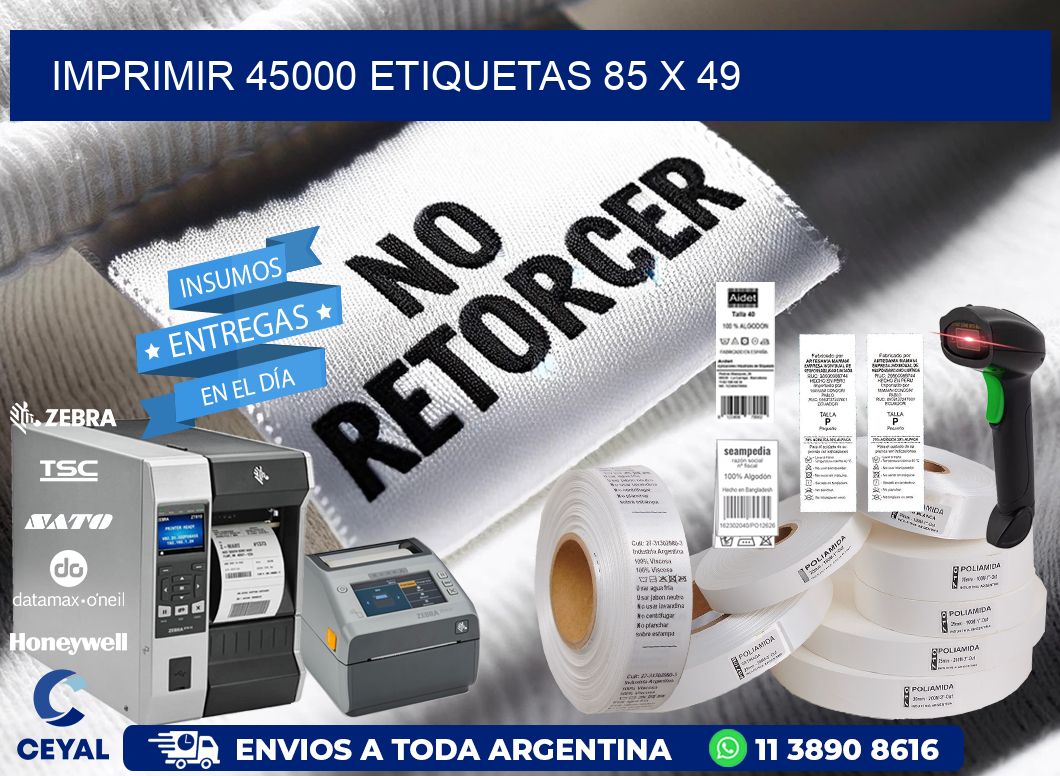 IMPRIMIR 45000 ETIQUETAS 85 x 49