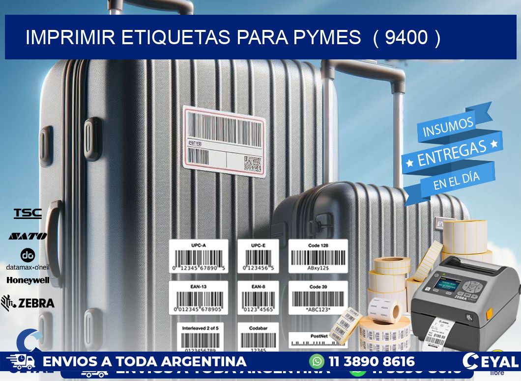 imprimir etiquetas para pymes ( 9400 )