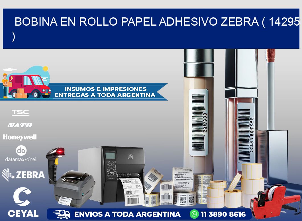 BOBINA EN ROLLO PAPEL ADHESIVO ZEBRA ( 14295 )