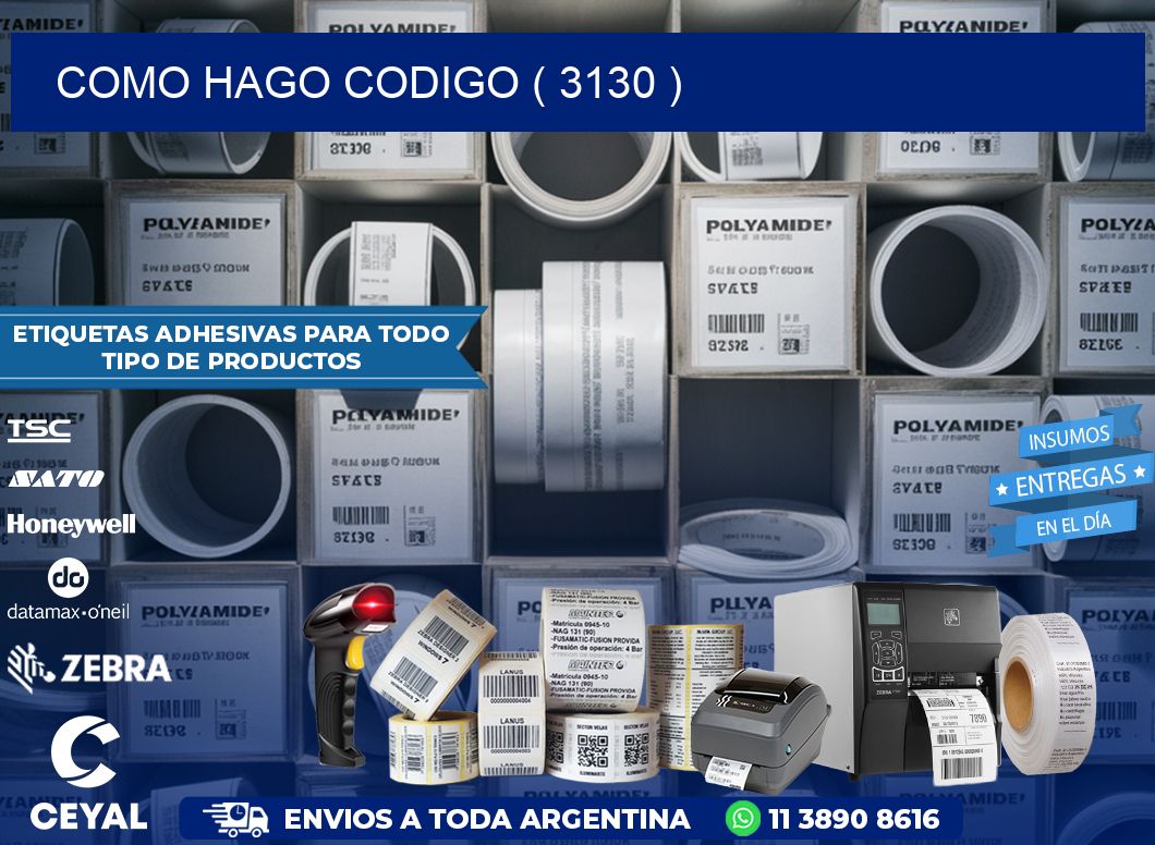 COMO HAGO CODIGO ( 3130 )