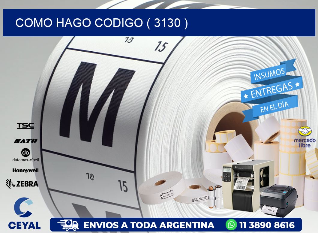 COMO HAGO CODIGO ( 3130 )