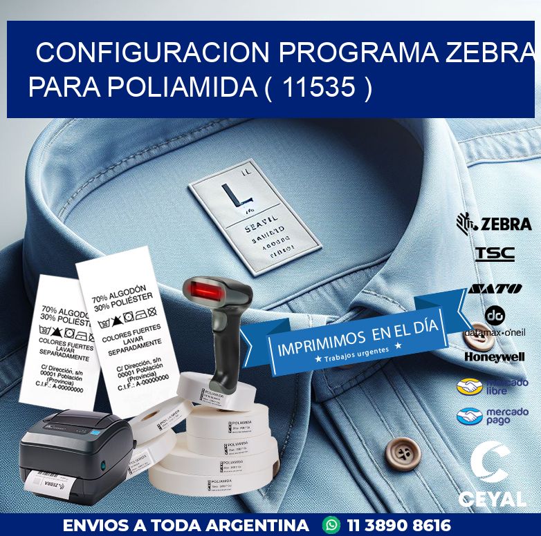 CONFIGURACION PROGRAMA ZEBRA PARA POLIAMIDA ( 11535 )