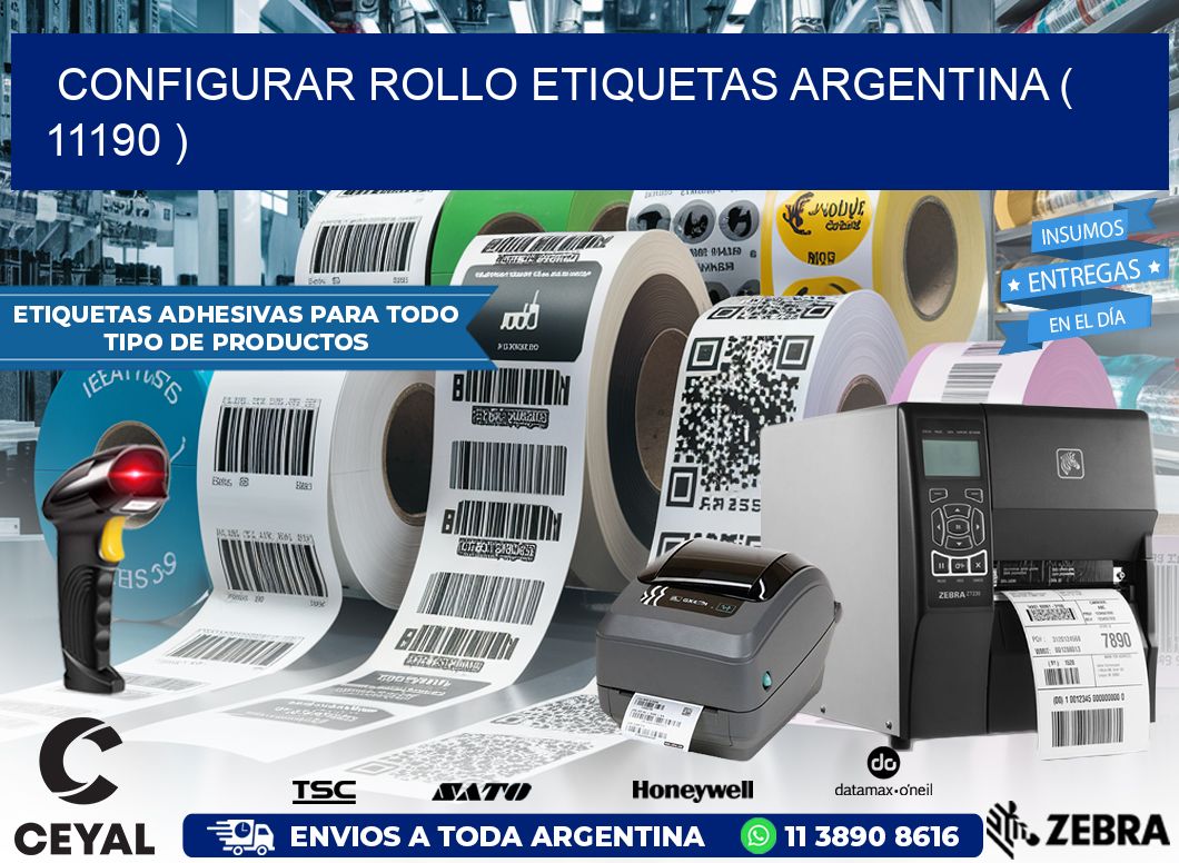 CONFIGURAR ROLLO ETIQUETAS ARGENTINA ( 11190 )