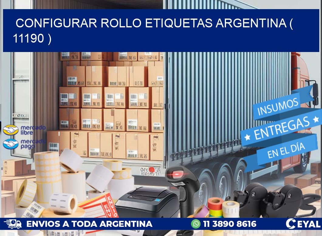 CONFIGURAR ROLLO ETIQUETAS ARGENTINA ( 11190 )