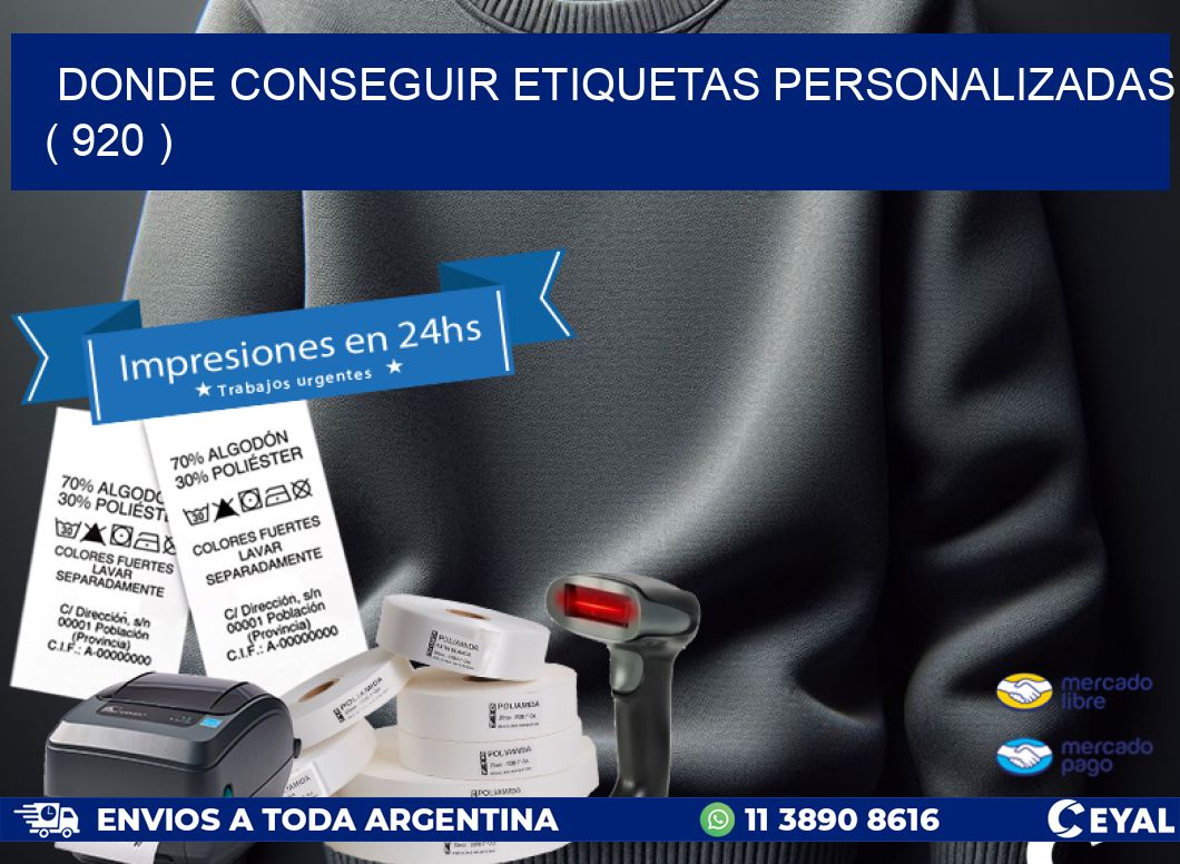 DONDE CONSEGUIR ETIQUETAS PERSONALIZADAS ( 920 )