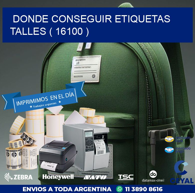 DONDE CONSEGUIR ETIQUETAS TALLES ( 16100 )