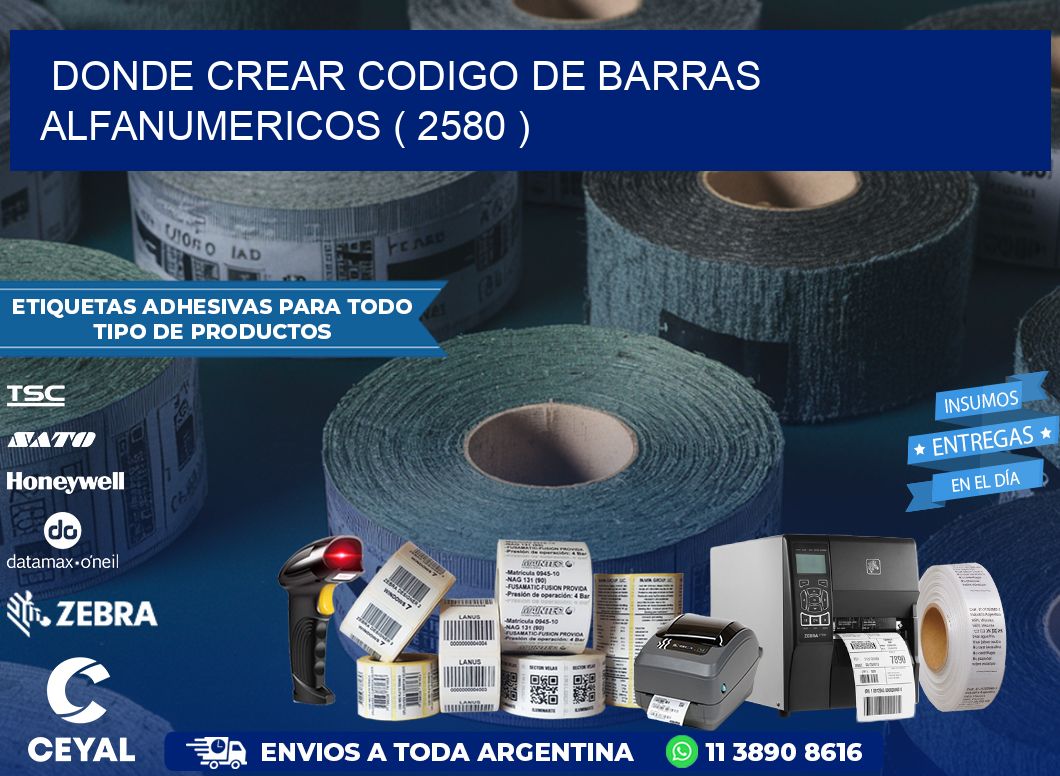 DONDE CREAR CODIGO DE BARRAS ALFANUMERICOS ( 2580 )