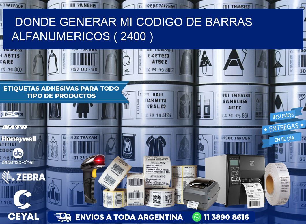 DONDE GENERAR MI CODIGO DE BARRAS ALFANUMERICOS ( 2400 )