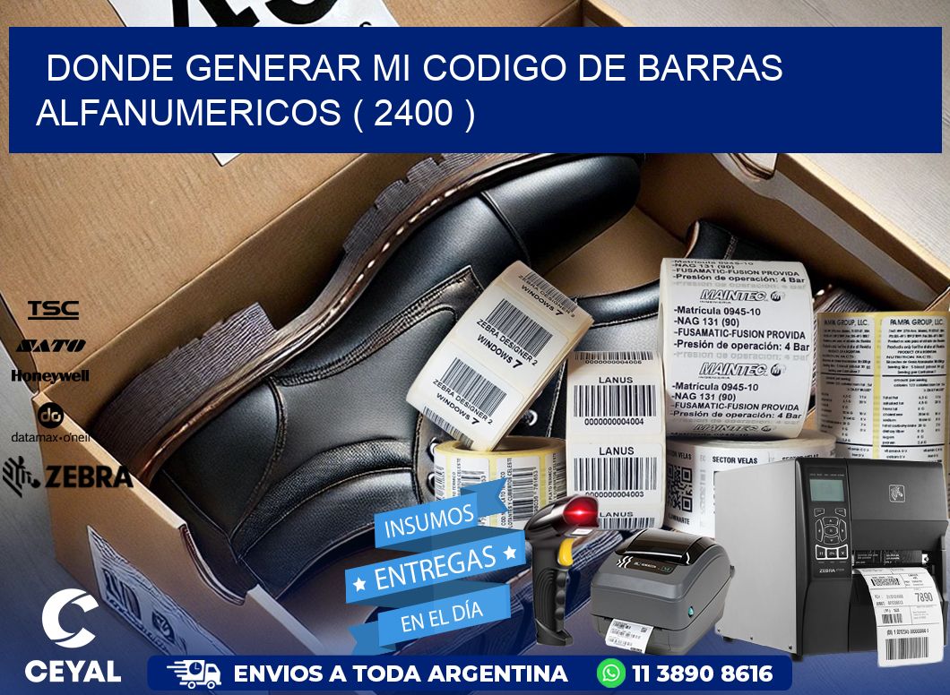 DONDE GENERAR MI CODIGO DE BARRAS ALFANUMERICOS ( 2400 )