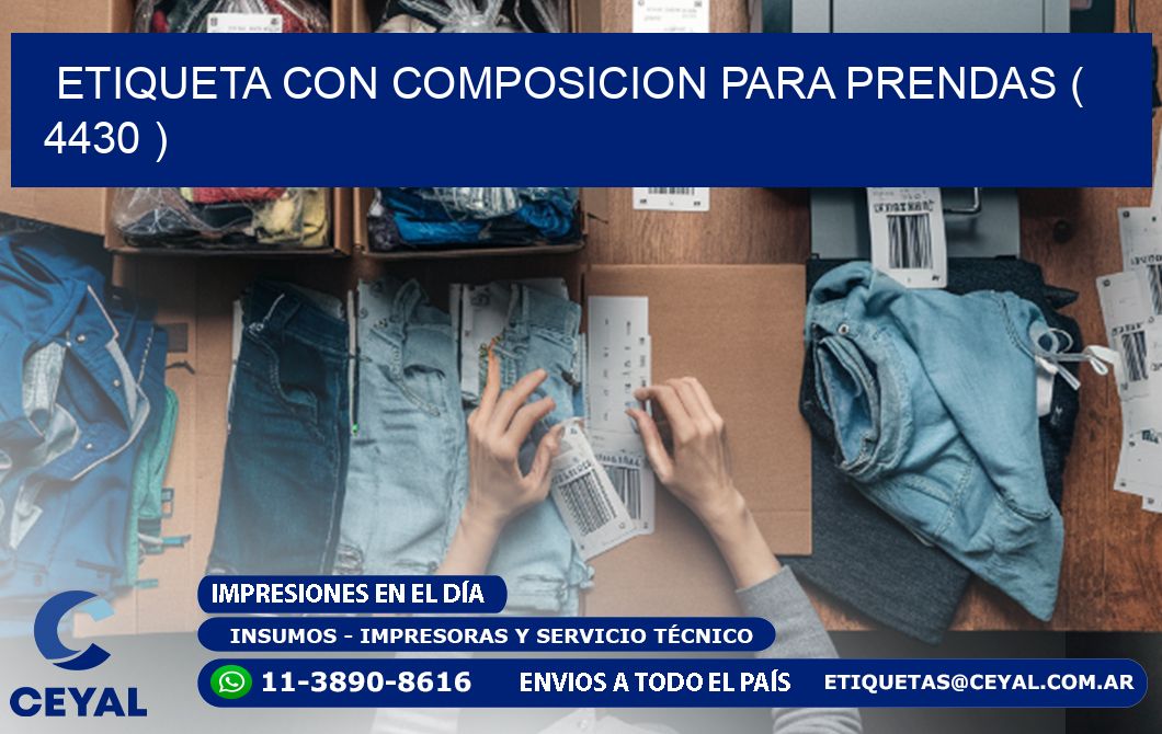 ETIQUETA CON COMPOSICION PARA PRENDAS ( 4430 )