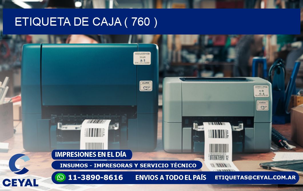 ETIQUETA DE CAJA ( 760 )