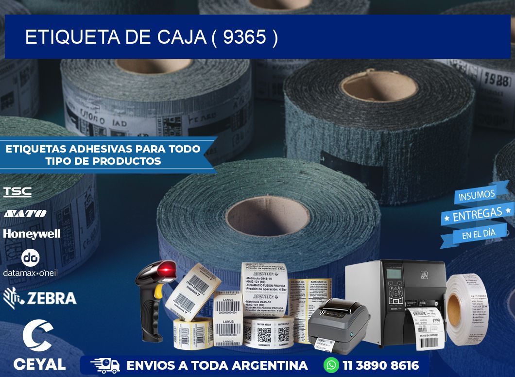 ETIQUETA DE CAJA ( 9365 )