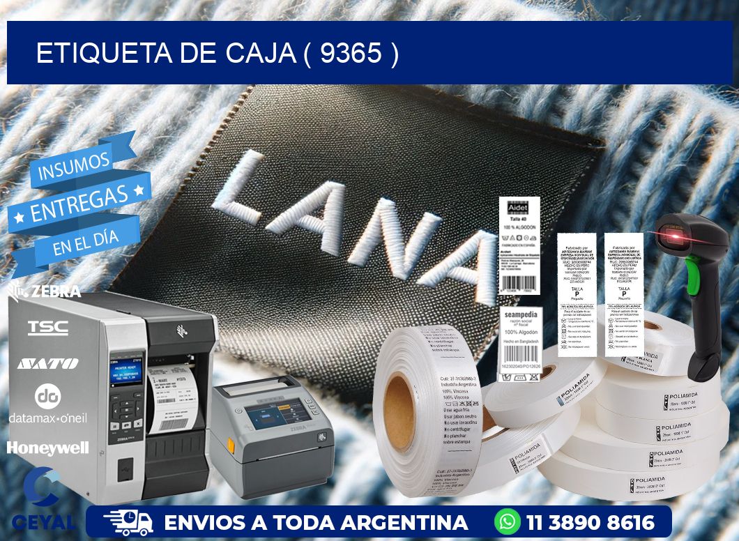 ETIQUETA DE CAJA ( 9365 )