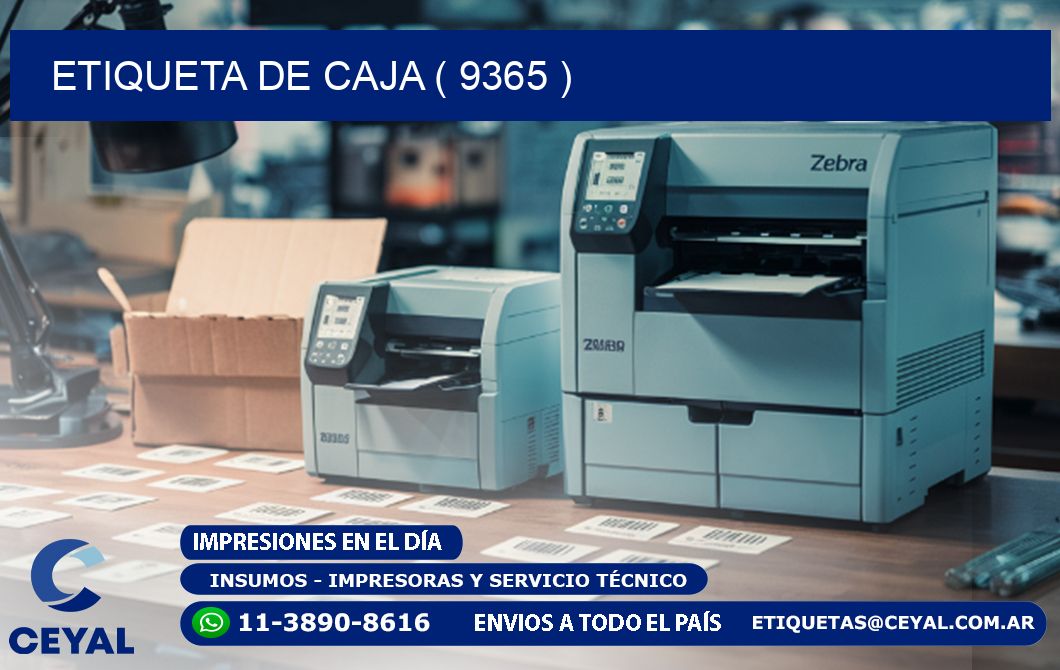 ETIQUETA DE CAJA ( 9365 )